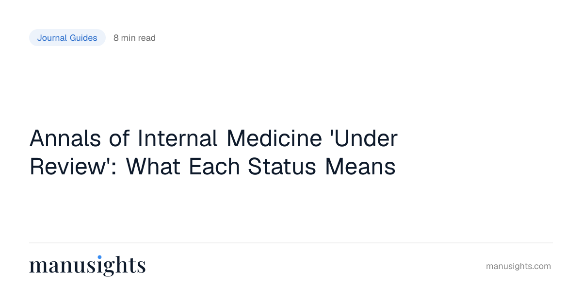Annals of Internal Medicine Under Review (2026)