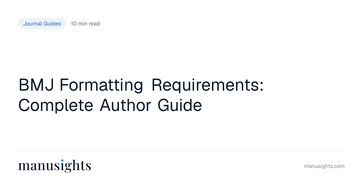 BMJ Formatting (2026): Word Limits and Guidelines