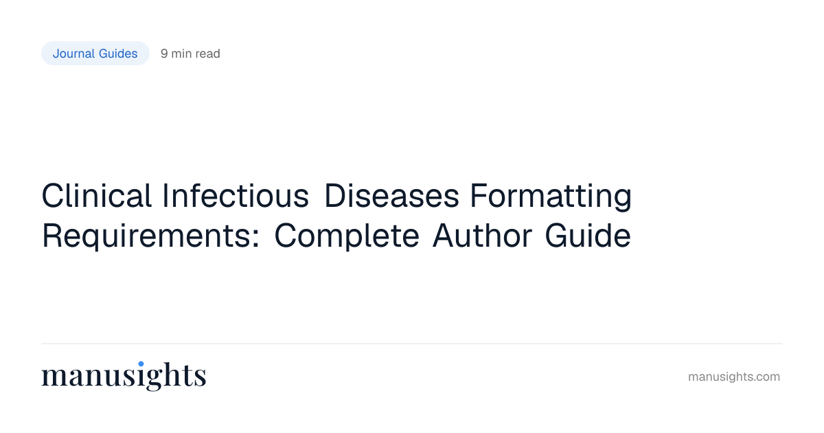 Clinical Infectious Diseases Formatting Guide (2026)
