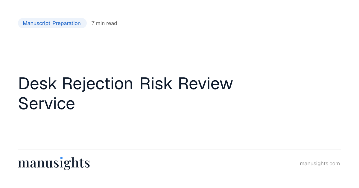 Desk Rejection Risk Review Service