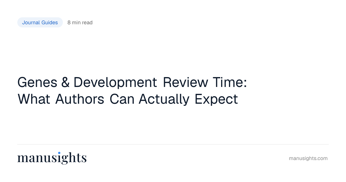 Genes & Development Review Time: What to Expect