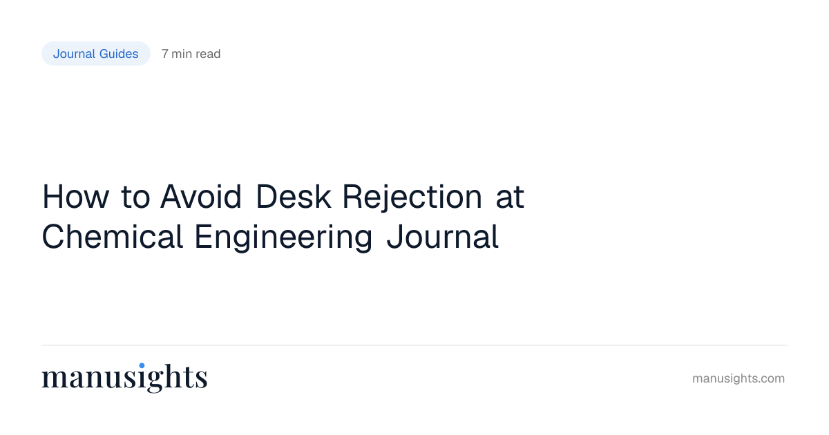 How to Avoid Desk Rejection at Chemical Engineering Journal