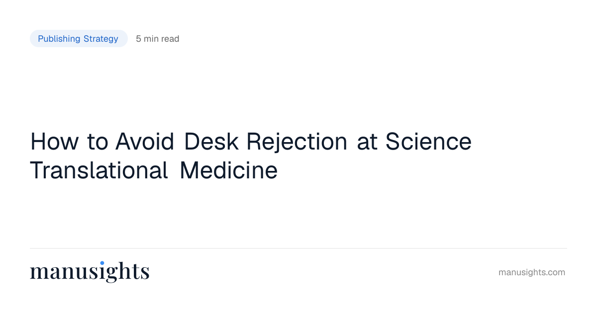 Avoid Desk Rejection at Sci. Transl. Med. (2026)