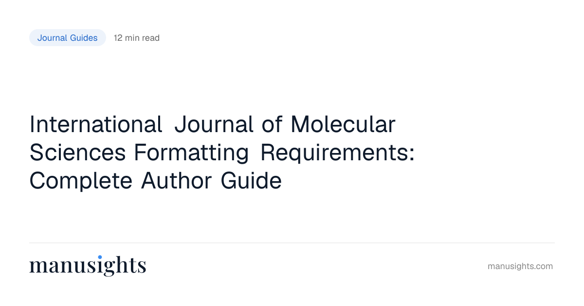 IJMS Formatting (2026): Word Limits and Guidelines
