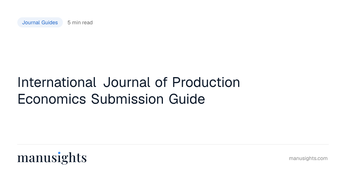 IJPE Submission Guide: Production Economics (2026)