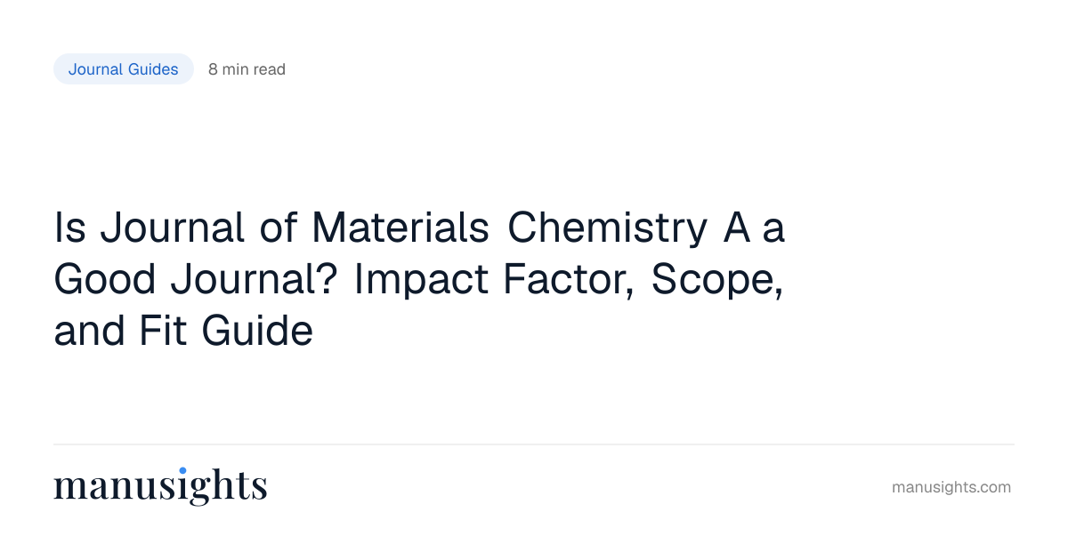 Is Journal of Materials Chemistry A a Good Journal? (2026)