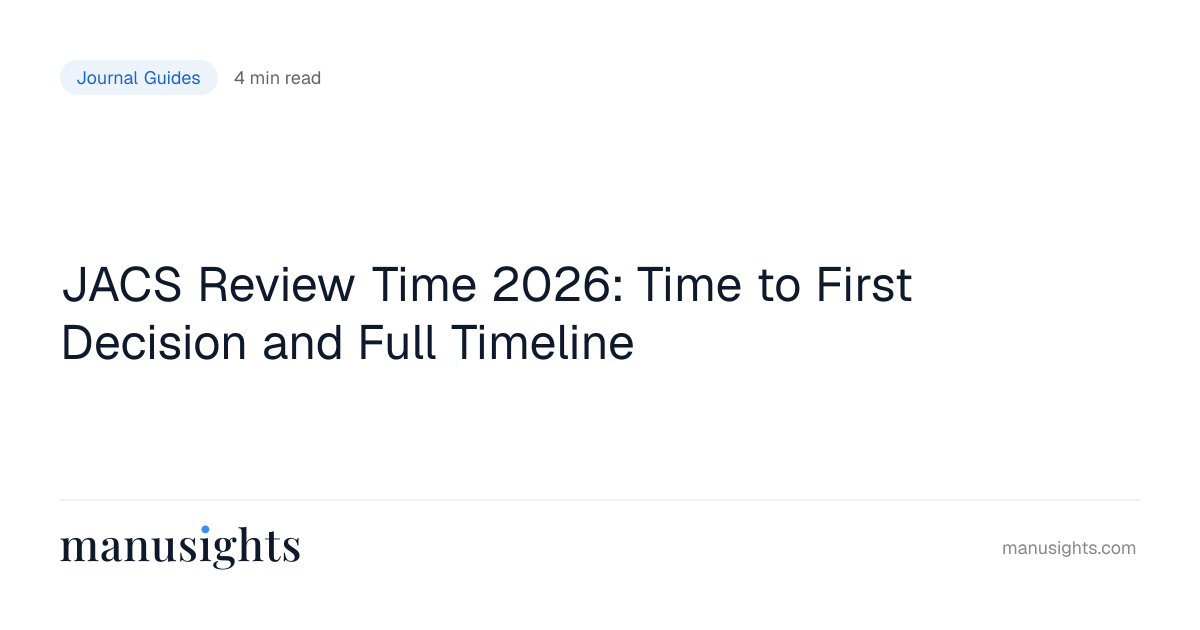 JACS Review Time 2026: Time to First Decision