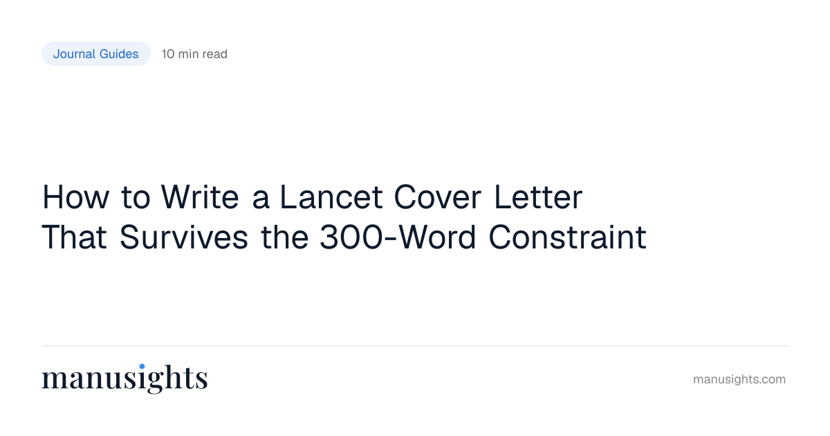Lancet Cover Letter: What Editors Actually Want (2026)