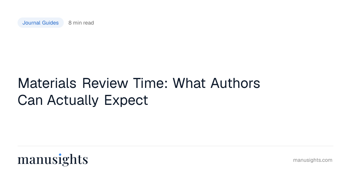 Materials Review Time: What to Expect
