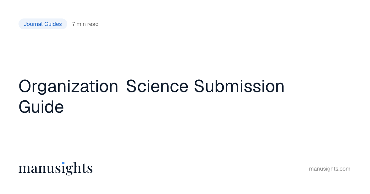 Organization Science Submission Guide (2026)