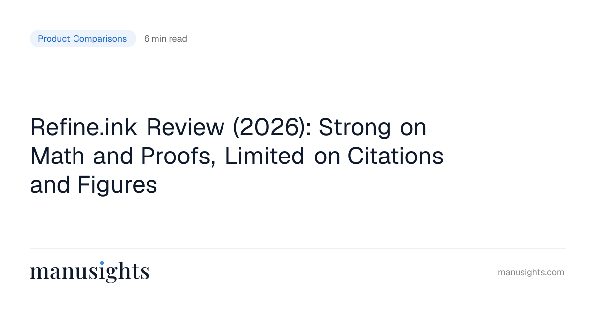 Refine.ink Review (2026): Honest Assessment for Researchers